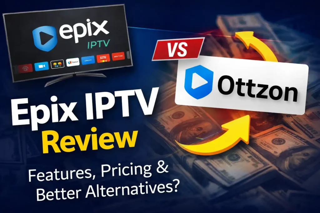 Epix IPTV Review