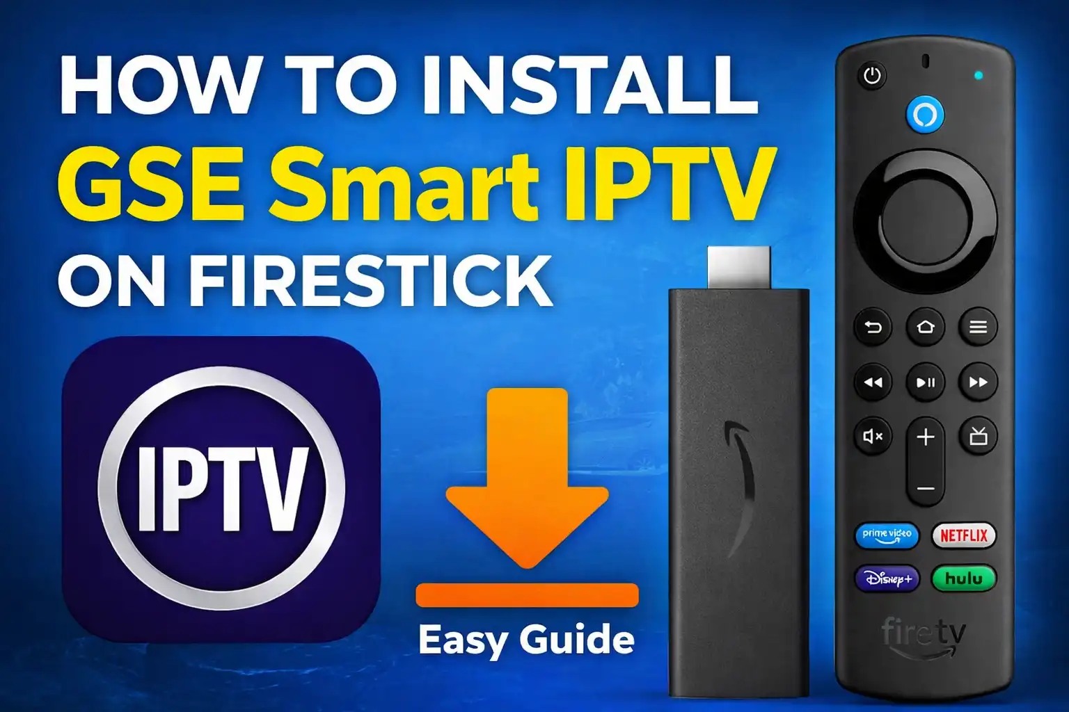 How to Install GSE Smart IPTV on Firestick